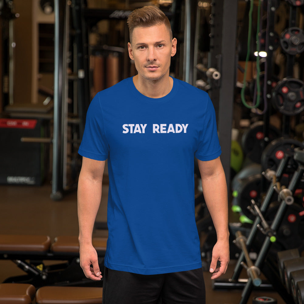Stay Ready Mens T-Shirt